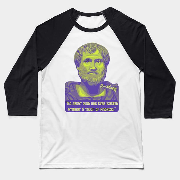 Aristotle Portrait and Quote Baseball T-Shirt by Slightly Unhinged